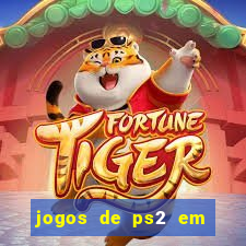 jogos de ps2 em formato iso